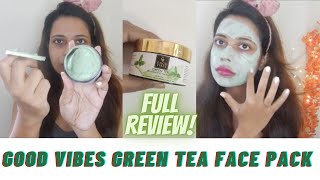 GOOD VIBES Green Tea Rejuvenating Face Mask Review #honestreview