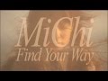 MiChi 『Find Your Way』
