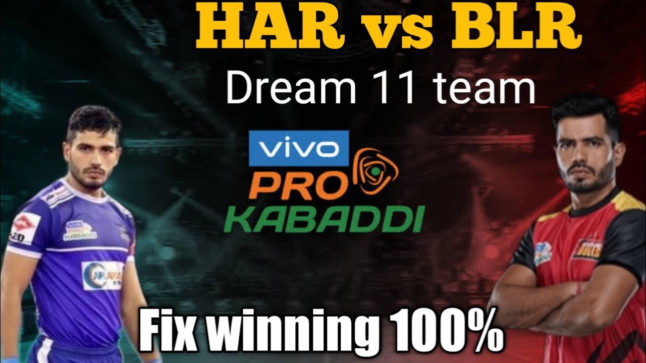 BLR vs HAR dream 11 team | vivo pro kabaddi 2022| best dream 11 team|