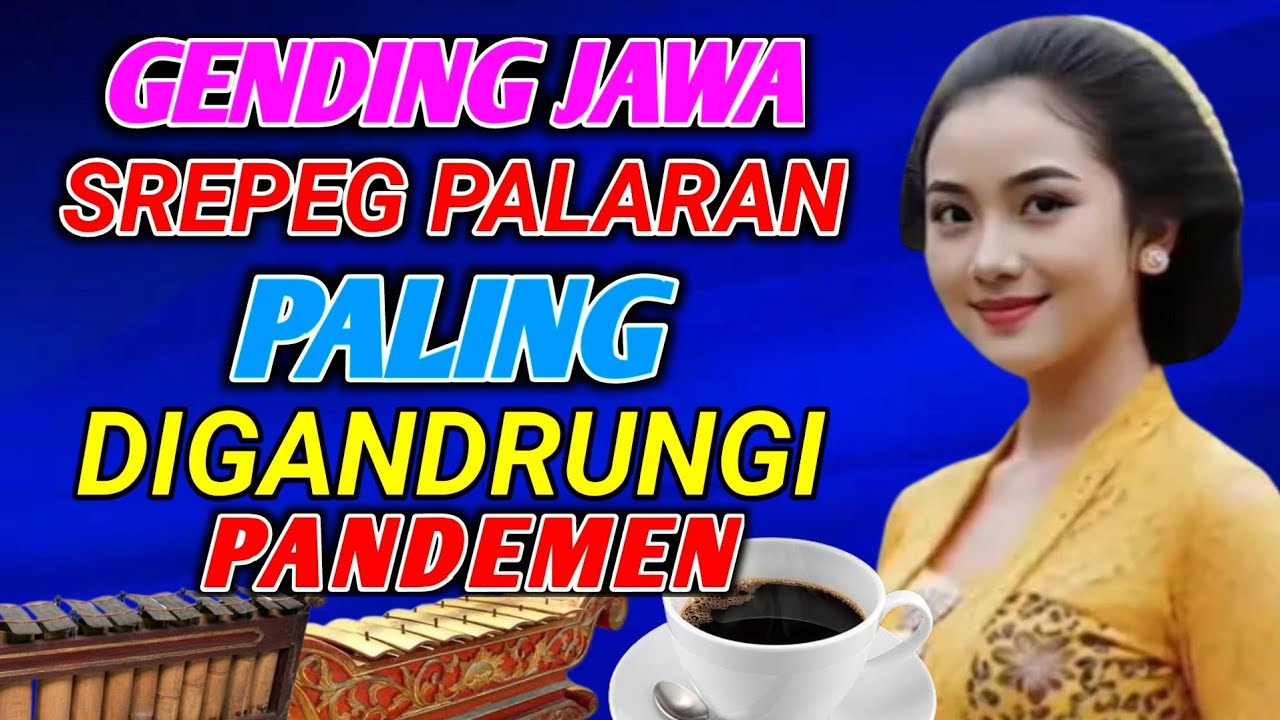 GENDING JAWA SREPEG PALARAN SLENDRO SANGA GENDING KLASIK NYAMLENG