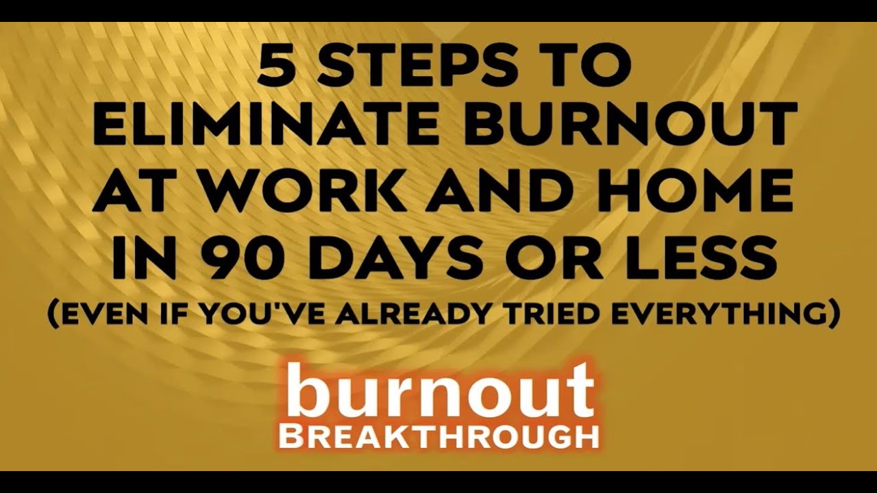 Burnout Breakthrough Masterclass - YouTube