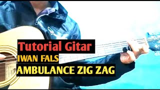 (Tutorial Gitar) Ambulance Zig Zag - IWAN FALS || Belajar Petikan Gitar Ambulan