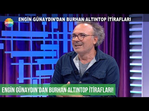 Engin Günaydın, Burhan Altıntop karakterinin doğuşunu anlattı!