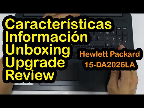 Laptop💻HP Serie 15-DA2xxx | Unboxing📦Review | Upgrade | Información ⌨️🖱️ | Test 📸🌡️🎤🔊