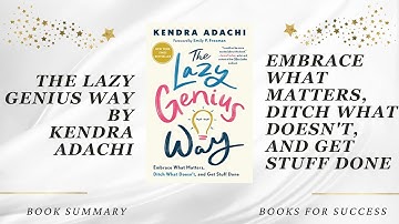The Lazy Genius Way: Embrace What Matters, Ditch What Doesn