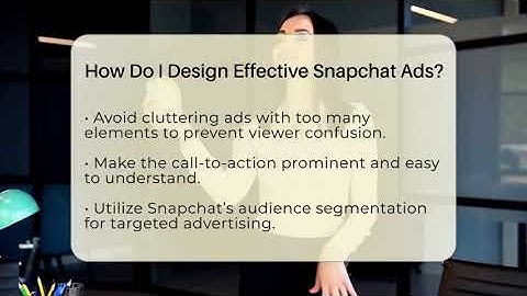 How Do I Design Effective Snapchat Ads? - Everyday-Networking