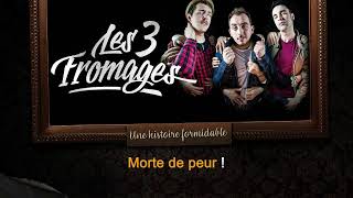 Les 3 Fromages - Une histoire formidable (Karaoke version)