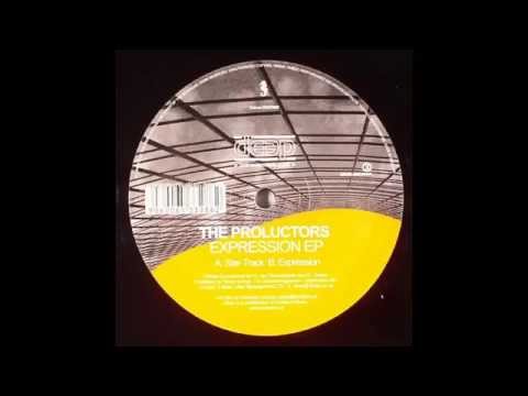 Proluctors — The Proluctors ‎– Expression (Original Mix)