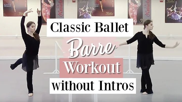 Classic Ballet Barre Workout Without Intros | Kath...