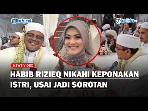SAH! Habib Rizieq Menikah Lagi dengan Keponakan Istri, Beda Usia 27 Tahun, Ini Alasannya