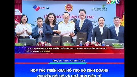 Lễ ký kết thỏa thuận hợp tác giữa Thuế tỉnh Khánh Hòa-Vietcombank Khánh Hòa- VNPay
