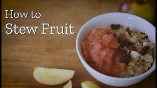 How To Stew Fruit
