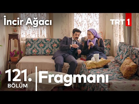 İncir Ağacı 121. Bölüm fragmanı