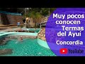 Muy pocos conocen este lugar - Termas del Ayuí -  Lago Salto Grande - Concordia - Entre Ríos -