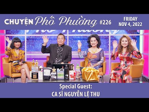 Video Chuyện Phố Phường #226 | Special Guest: Ca Sĩ NGUYỄN... - youtube