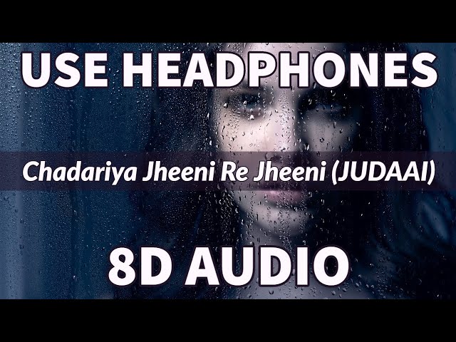 Judaai (Chadariya Jheeni Re Jheeni) | Badlapur song | Romantic song | Dolby 8D Sound | Impulse music class=