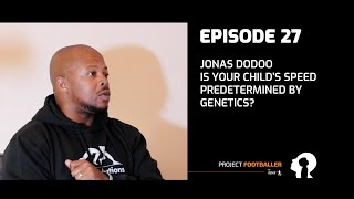 Project Footballer Ep.27 - Is your child’s speed predetermined by genetics?