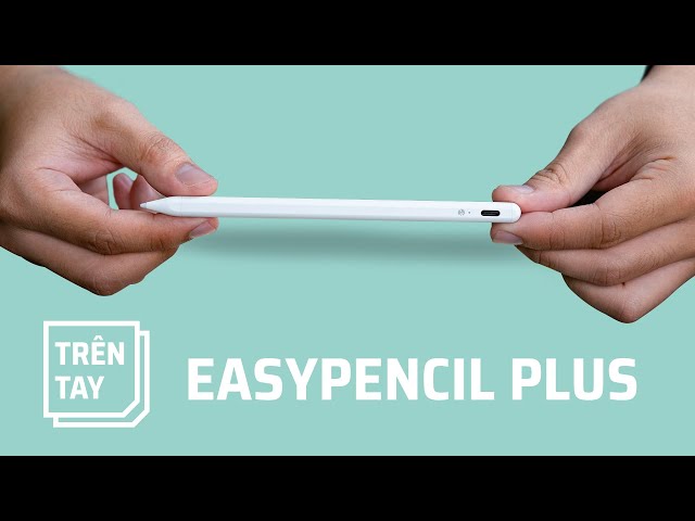 SwitchEasy EasyPencil Plus: Bút dành cho iPad, hít được với iPad Pro, kết nối dễ dàng