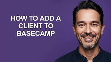 How to Add a Client to Basecamp - KevinHowTo
