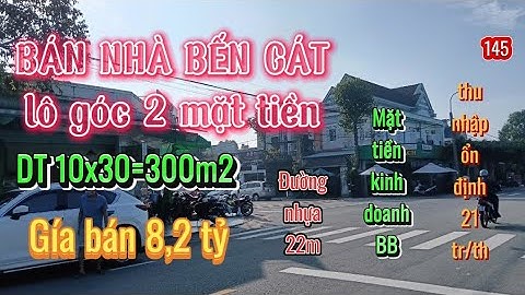 Bán nhà Bến Cát - lô góc 2 mặt tiền KDBB - DT 10x30=300m2, giá bán 8,2 tỷ [ Bđs Bình Dương]