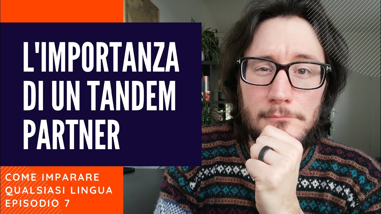 IL TANDEM LINGUISTICO PER IMPARARE LE LINGUE SPIEGATO