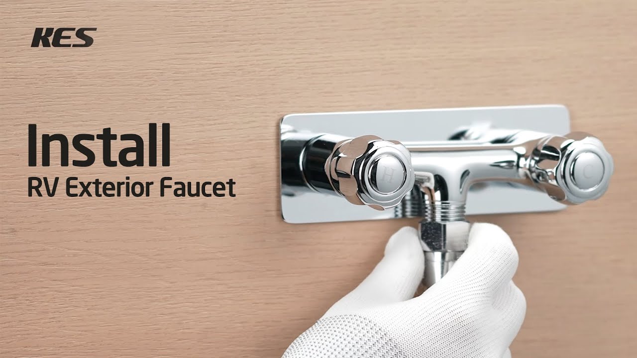 Model LG6105A/LG6105B | How to Install a KES RV Shower Faucet Valve