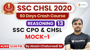 12:00 PM - SSC CHSL 2020 (Crash Course) | Reasoning by Akash Sir | SSC CPO & CHSL Mock-1