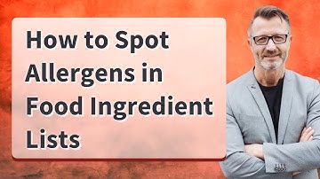 How to Spot Allergens in Food Ingredient Lists