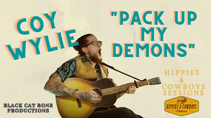 Coy Wylie, "Pack Up My Demons" - Hippies & Cowboys...