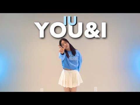 IU (아이유) ‘YOU&I (너랑나)’ Dance Cover | injeolknee