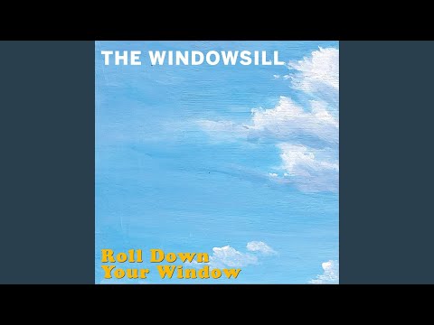 Roll Down Your Window