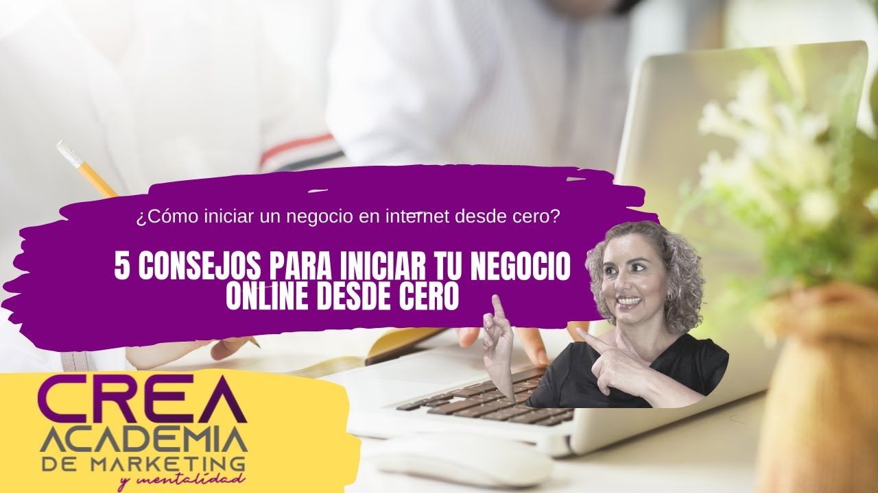 👩‍💻¿Cómo iniciar un negocio en internet? 5 Consejos para que comiences ...