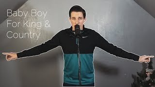 Baby Boy - For King and Country Jacob Stacer Cover