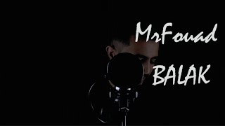 بلاك ننسى عمري ونتي ماننساك  🔥🌜  Balak nesna 3omri  بلاك   🌛 ❤🔥 🕊️ Mr Fouad   Cover 2021