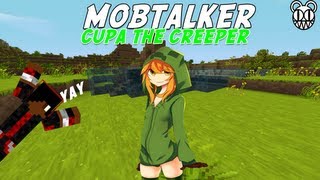 Minecraft Mob Talker Script Showcase: Cupa the Creeper Take 2 Part 5