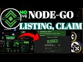 NodeGo Claim Update। NodeGo TGE Update। NodeGo Listing CEX Update । Node Go Listing Date Update।
