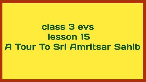 class 3 evs lesson 15 A Tour to Sri Amritsar Sahib