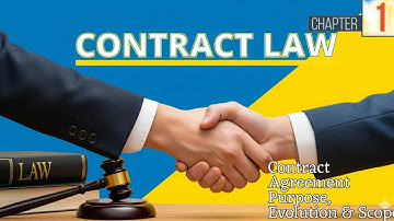 Indian Contract Act Chapter 1 (Contract & Agreement: Purpose, Evolution & Scope) LLB Students