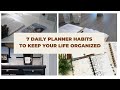 7 Daily Planner Habits To Keep Your Life Organized