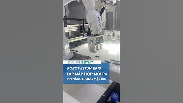 Robot ESTUN ER7-910-MI lắp nắp hộp nối PV PIN năng lượng mặt trời #robot #automation #battery