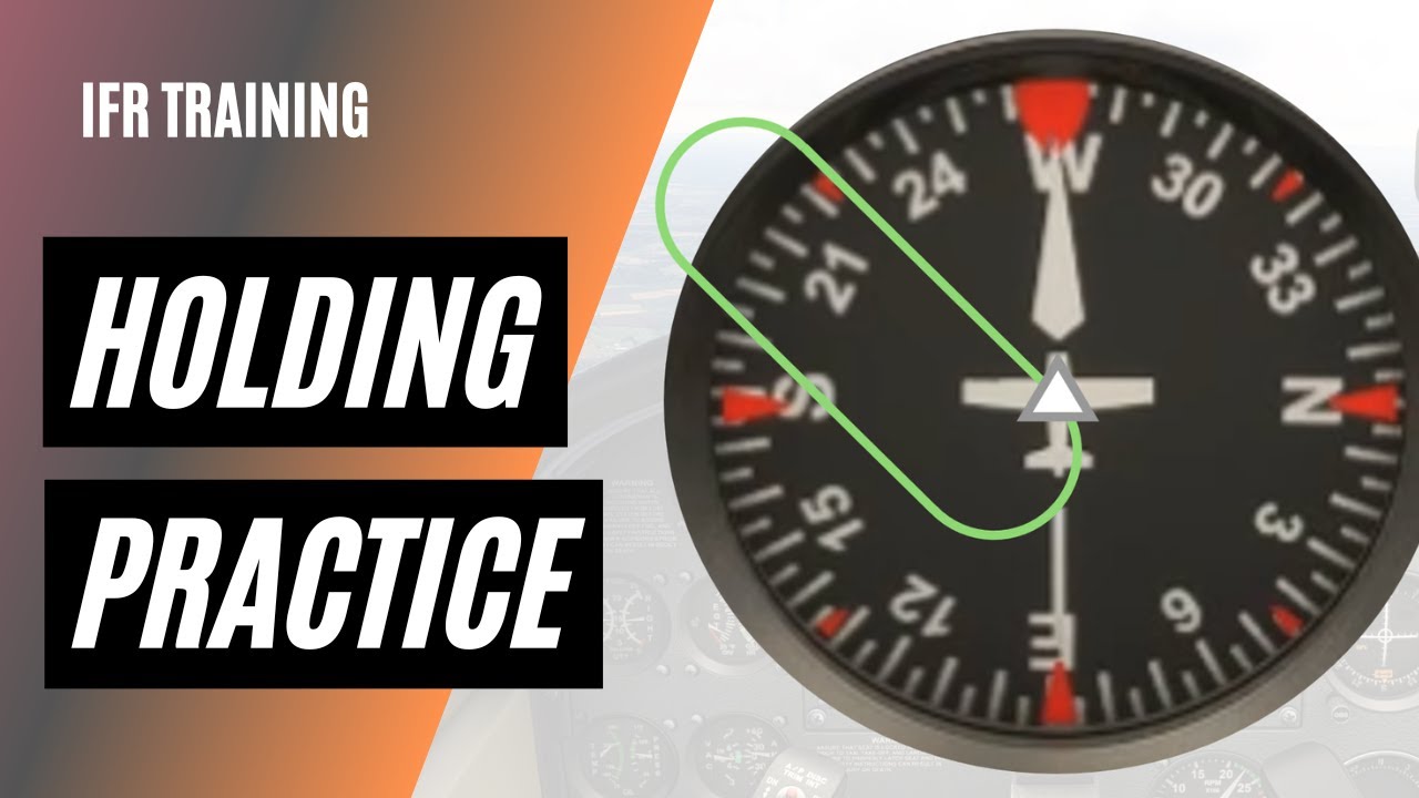Holding Pattern Practice: Draw, Enter, and Fly Holds with Confidence