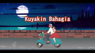 Kuyakin Bahagia - Rey Mbayang & Dinda Hauw | Cover Billy Joe Ava Ft. Chintya Gabriella (Lirik Video)