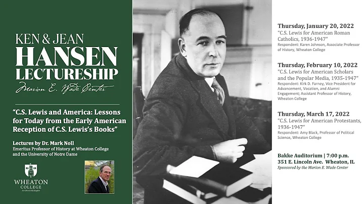 Hansen Lecture | Mark Noll | C.S. Lewis for Americ...