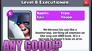 Clash Royale - POST NERF EXECUTIONER ANY GOOD!