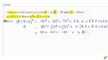 If ā,b,c are three vectors such that  `  |veca |= 5, |vecb| = 12 and | vecc|=13` and `veca+ve