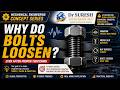 🔥 Why Do Bolts Loosen? | The REAL Science Behind Vibration, Micro-Slip & Bolt Failure ⚙️🔩I Dr Suresh