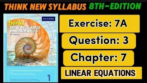 Exercise 7A || Question 3 || 8th edition book 1 || d1 || Chapter 7 || linear Equations || think new