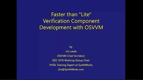 Faster than “Lite” Verification Component Development with OSVVM