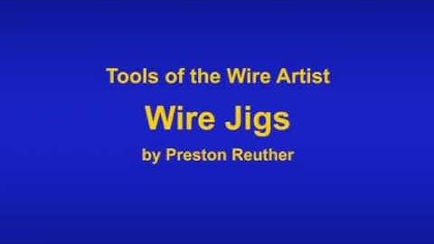 How to Use a Wire Jig