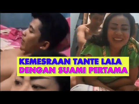 Kemesraan Tante Lala Dengan Suami Pertama